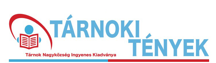 Tárnoki Tények - Önkormányzati újság
